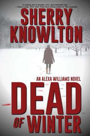 Dead of Winter de Sherry Knowlton