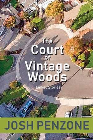 The Court of Vintage Woods de Josh Penzone