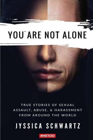 You Are Not Alone de Jyssica Schwartz