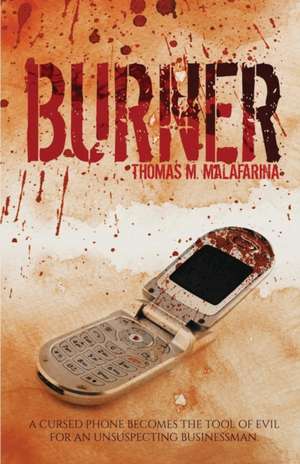 Burner de Thomas M. Malafarina