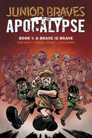 Junior Braves of the Apocalypse Vol. 1 de Michael Tanner