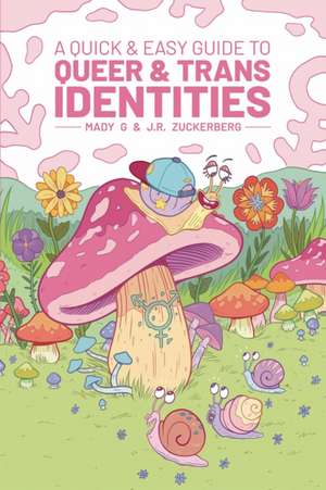 A Quick & Easy Guide to Queer & Trans Identities de Mady G