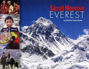 Sacred Mountain: Everest de Christine Taylor-Butler