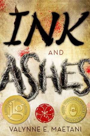 Ink and Ashes de Valynne E. Maetani