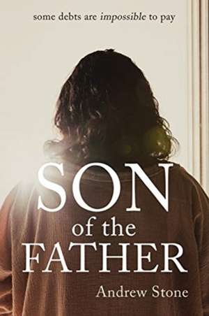 Son of the Father de Andrew Stone