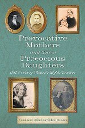 Provocative Mothers and Their Precocious Daughters de Suzanne Gehring Schnittman