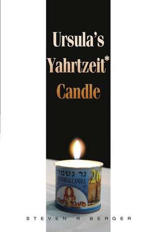 Ursula's Yahrtzeit Candle de Steven R. Berger