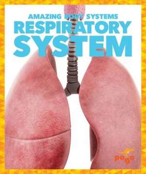 Respiratory System de Karen Latchana Kenney