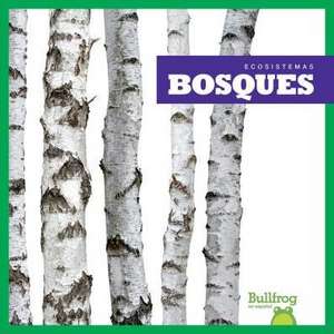 Bosques (Forests) de Nadia Higgins