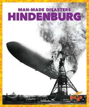 Hindenburg de Jennifer Fretland VanVoorst