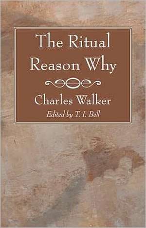 The Ritual Reason Why de Charles Walker