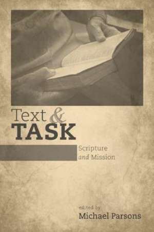 Text and Task: Scripture and Mission de Michael Parsons