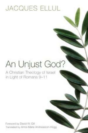 An Unjust God? de Jacques Ellul