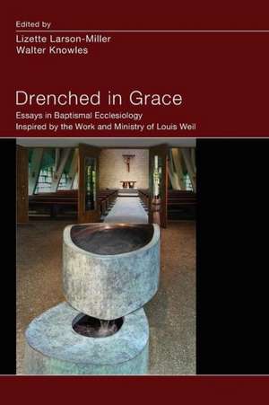 Drenched in Grace de Lizette Larson-Miller