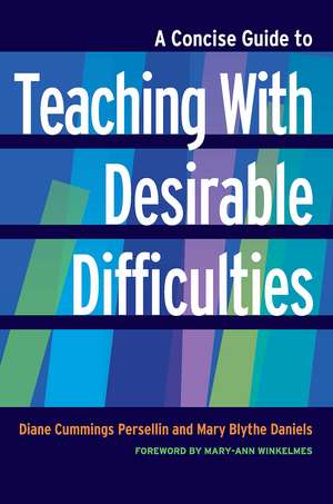 A Concise Guide to Teaching With Desirable Difficulties de Diane Cummings Persellin