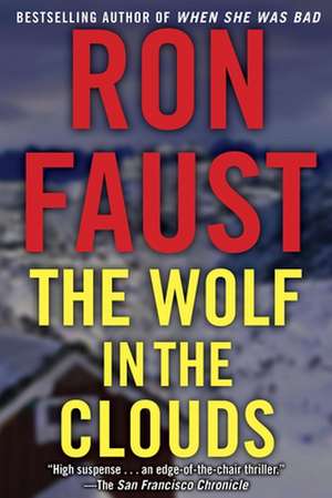 The Wolf in the Clouds de Ron Faust