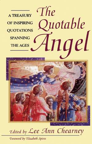 The Quotable Angel de Lee a. Chearney