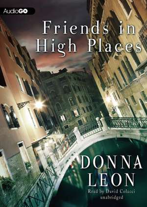 Friends in High Places de Donna Leon