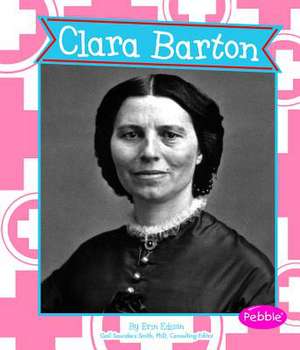 Clara Barton de Erin Edison