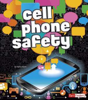 Cell Phone Safety de Kathy Allen