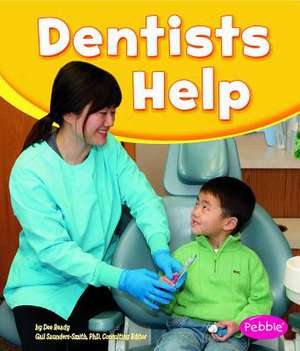 Dentists Help de Dee Ready