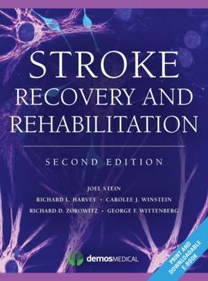 Stroke Recovery and Rehabilitation, 2nd Edition de Joel Stein