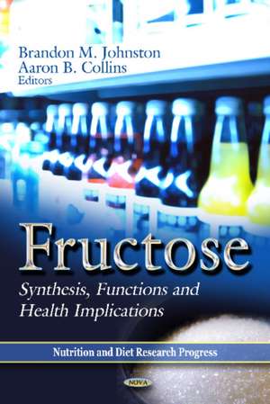 Fructose de Aaron B. Collins