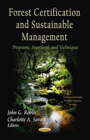 Forest Certification & Sustainable Management de John G Robles