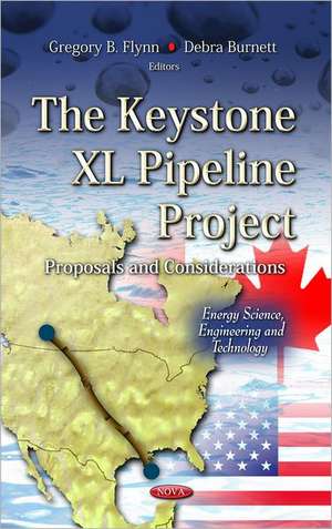 Keystone XL Pipeline Project de Gregory B Flynn