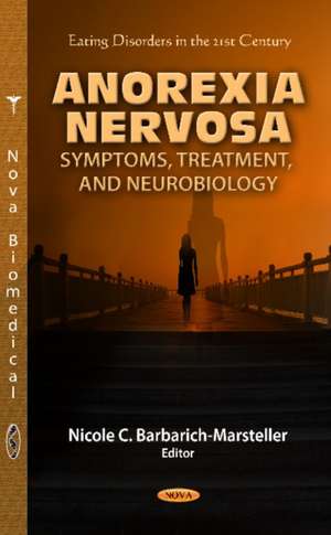 Anorexia Nervosa de Nicole C Barbarich-Marsteller