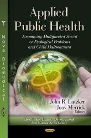 Applied Public Health de John R. Lutzker