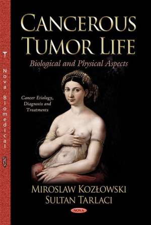 Cancer Tumor Life de Miroslaw Kozlowski