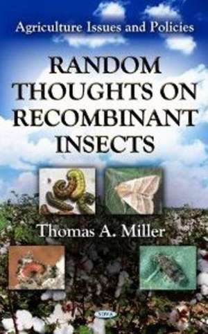 Random Thoughts on Recombinant Insects de Thomas A. Miller