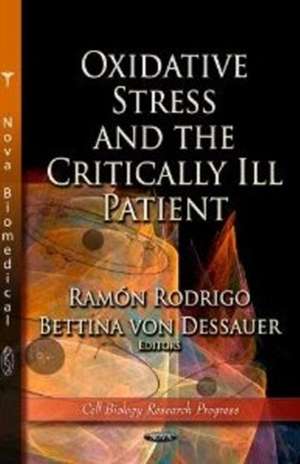 Oxidative Stress & the Critically Ill Patient de Ramon Rodrigo