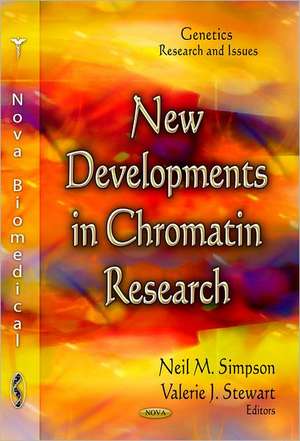 New Developments in Chromatin Research de Neil M. Simpson