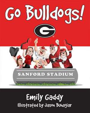 Go Bulldogs! de Emily Gaddy