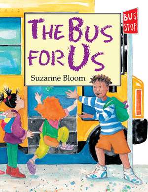 Bus For Us, The de S Bloom