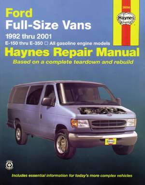 Ford full–size E–150–E–350 petrol vans (1992–201 – 1992 to 2014 de Haynes