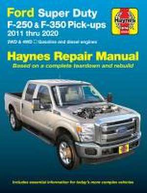 Ford Super Duty F–250 & F–350 Pick–ups (11–16) H – 2011 – 2016 de Haynes