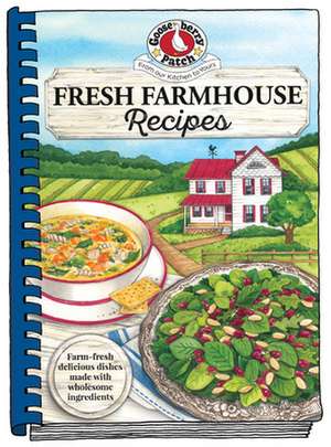 Fresh Farmhouse Recipes de Gooseberry Patch