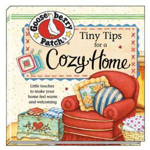 Tiny Tips for a Cozy Home de Gooseberry Patch