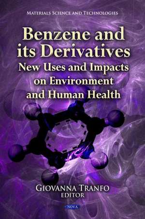 Benzene and Its Derivatives de Giovanna Tranfo