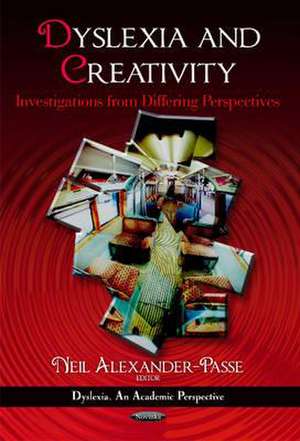 Dyslexia & Creativity de Neil Alexander-Passe