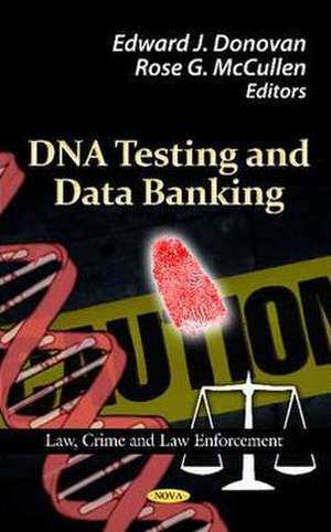 DNA Testing & Data Banking de Edward J. Donovan