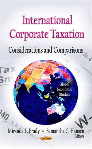 International Corporate Taxation de Miranda L. Brady