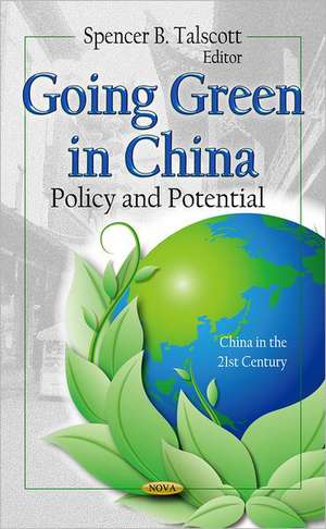 Going Green in China de Spencer B. Talscott