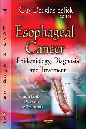 Esophageal Cancer de Guy Douglas Eslick