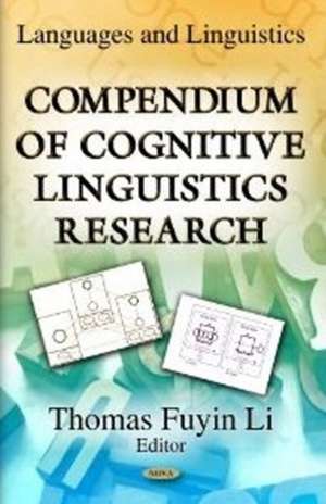 Compendium of Cognitive Linguistics Research de Thomas Fuyin Li