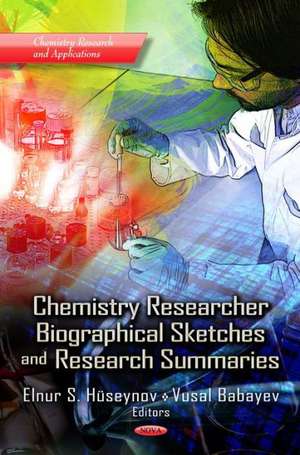 Chemistry Researcher Biographical Sketches & Research Summaries de Elnur S. Huseynov