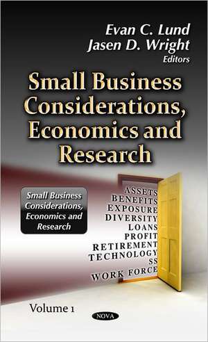 Small Business Considerations, Economics & Research de Evan C. Lund